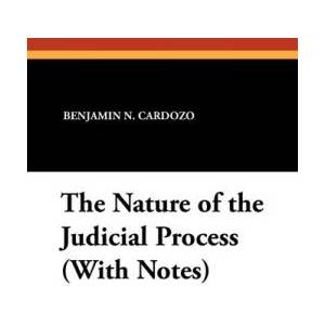 The Nature of the Judicial Process (ISBN: 9781434416285)