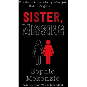 Sister, Missing | Sophie McKenzie (ISBN: 9781471185786)
