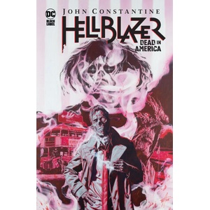 John Constantine, Hellblazer: Dead in America (ISBN: 9781799500438)