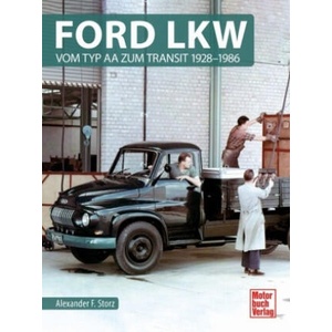 Ford LKW | Alexander F. Storz (ISBN: 9783613044944)
