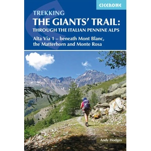Trekking the Giants' Trail: Alta Via 1 through the Italian Pennine Alps | Andy Hodges (ISBN: 9781852849924)