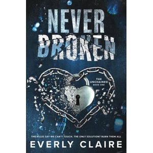 Never Broken | Everly Claire (ISBN: 9798992189308)