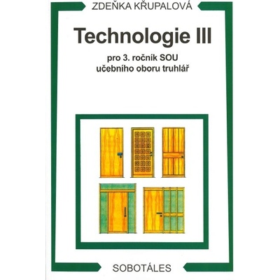 Technologie III - Zdeňka Křupalová