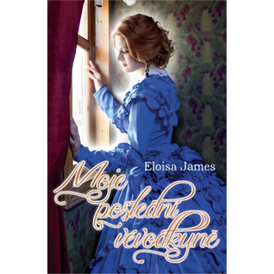Moje poslední vévodkyně - Eloisa James