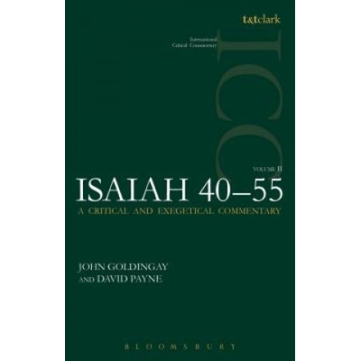Isaiah 40-55 Vol 2 (ICC) | John Goldingay