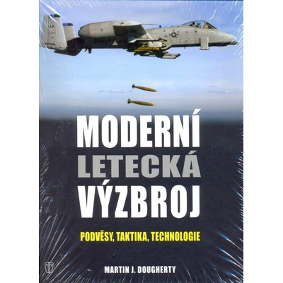 Moderní letecká výzbroj - Dougherty Martin J.
