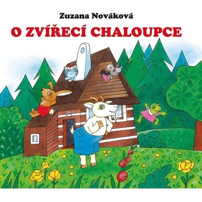 O zvířecí chaloupce - Zuzana Nováková