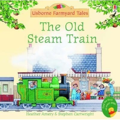 Farmyard Tales Mini: The Old Steam Train - H. Amery