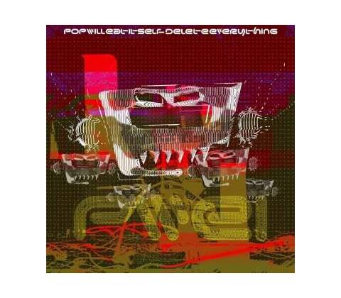 Pop Will Eat Itself: Delete Everything CD