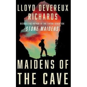 Maidens of the Cave | Lloyd Devereux Richards (ISBN: 9780008648343)