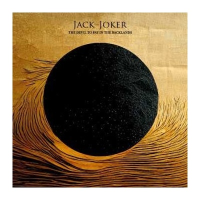 Jack the Joker - The Devil to Pay in the Backlands CD