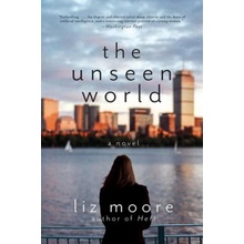 Unseen World - A Novel