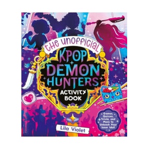 Unofficial K-Pop Demon Hunters Activity Book (2025)