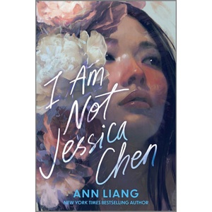 I Am Not Jessica Chen (ISBN: 9781335001771)