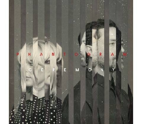 Ceremony Phantogram LP