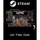 Let Them Come