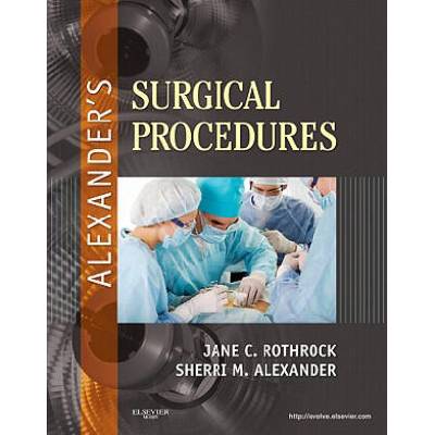 Alexander's Surgical Procedures | Jane C Rothrock
