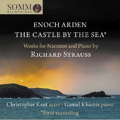 Richard Strauss - Enoch Arden/The Castle By the Sea CD