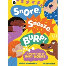 Snore, Sneeze, Burp