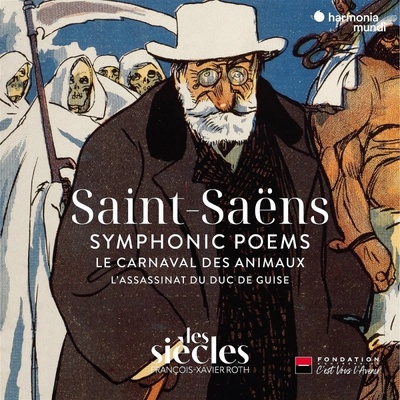 Camille Saint-Saens - Symphonic Poems Le Carnaval Des Animaux Les Siecles Francois-Xavier Roth CD