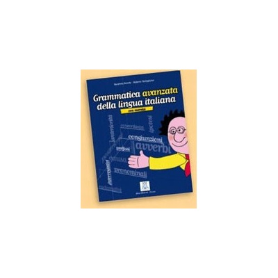 Grammatica avanzata della lingua italiana con esercizi italsk