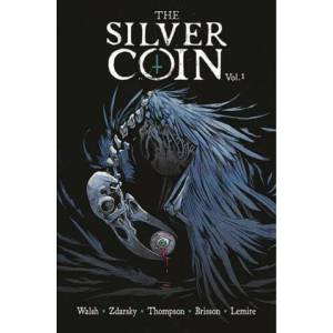 Silver Coin, Volume 1 | Chip Zdarsky, Jeff Lemire, Kelly Thompson, Ed Brisson (ISBN: 9781534319929)