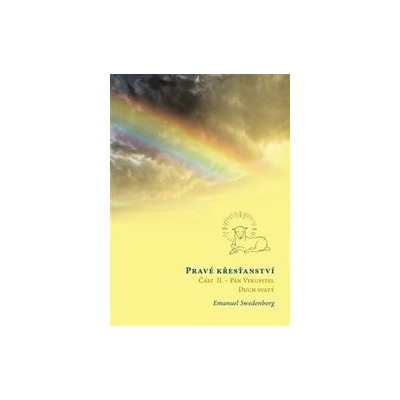 Pravé křesťanství 2 - Emanuel Swedenborg