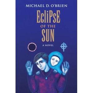 Eclipse of the Sun | Michael D. O'Brien (ISBN: 9780898707724)