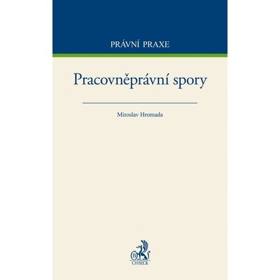 Pracovněprávní spory - Miroslav Hromada