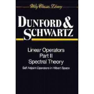 Linear Operators Pt 2 - Spectral Theory Self Adjoint Operat in Hilbert Space | Nelson Dunford, Jacob T. Schwartz (ISBN: 9780471608479)