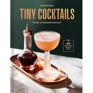 Tiny Cocktails | Zielinski, Tyler (ISBN: 9780593796917)