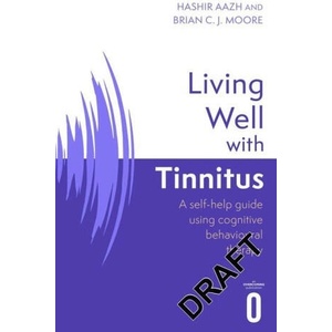 Living Well with Tinnitus | Hashir Aazh, Brian C. J. Moore (ISBN: 9781472147424)