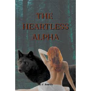 S. V. Smith The Heartless Alpha | V. Smith S