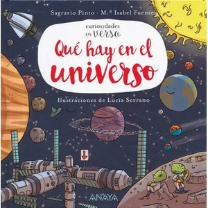 Curiosidades en verso. Qué hay en el universo | SAGRARIO PINTO, Mª ISABEL FUENTES (ISBN: 9788469833643)