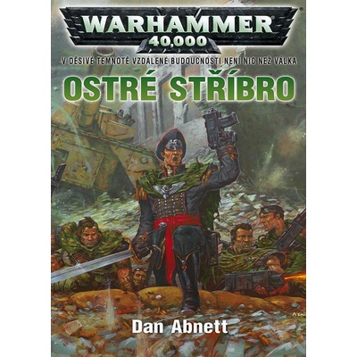 Ostré stříbro - Dan Abnett