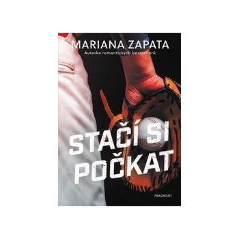 Stačí si počkat - Mariana Zapata