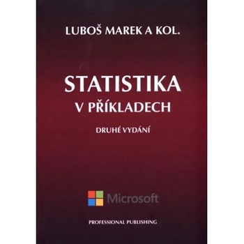 Statistika v příkladech - Luboš Marek a kolektív