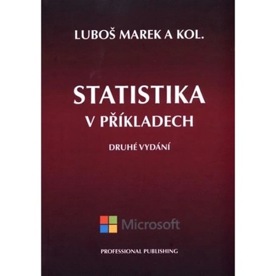 Statistika v příkladech - Luboš Marek a kolektív