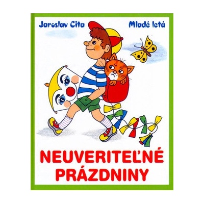 Neuveriteľné prázdniny