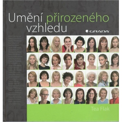 Umění přirozeného vzhledu - Tea Flak