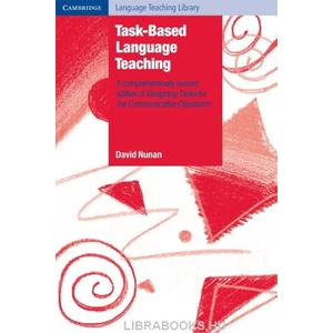 Task-Based Language Teaching | David (The University of Hong Kong) Nunan (2012)