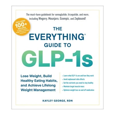 The Everything Guide to Glp-1s