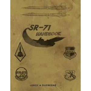 SR-71 Handbook | Leroy a. DuFresne (ISBN: 9781646101443)