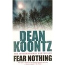 Fear Nothing - Dean Koontz