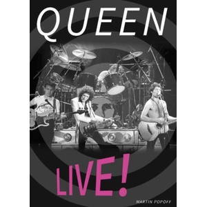 Queen Live! | Martin Popoff (ISBN: 9781915246554)
