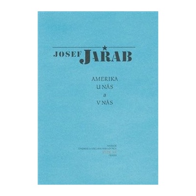 Amerika u nás a v nás NDVHV - Josef Jařab