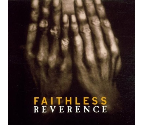 FAITHLESS: REVERENCE LP