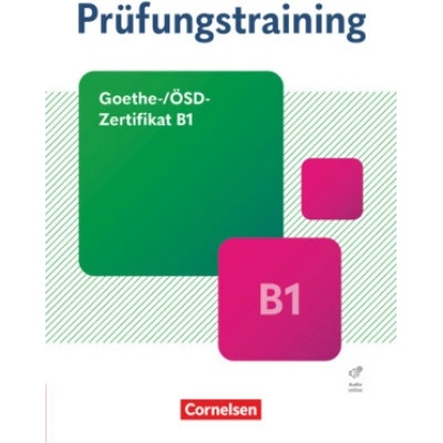 Prüfungstraining DaF - Goethe-/ÖSD-Zertifikat B1. Übungsbuch mit Lösungen und Audios als Download