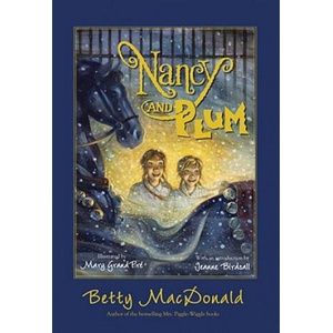 Nancy and Plum | Betty MacDonald, Mary GrandPre, Jeanne Birdsall (ISBN: 9780375859861)