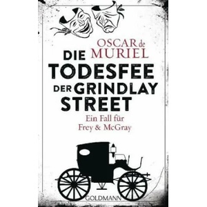 Die Todesfee der Grindlay Street | Oscar de Muriel, Peter Beyer (ISBN: 9783442488643)